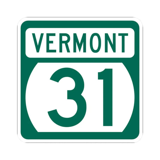 Vermont 31 (Vermont) (Road Sign) STICKER Vinyl Kiss-Cut Decal 2 Inch White - The Sticker Space