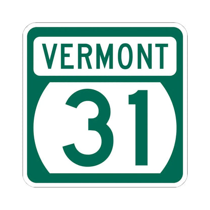 Vermont 31 (Vermont) (Road Sign) STICKER Vinyl Kiss-Cut Decal 6 Inch White - The Sticker Space