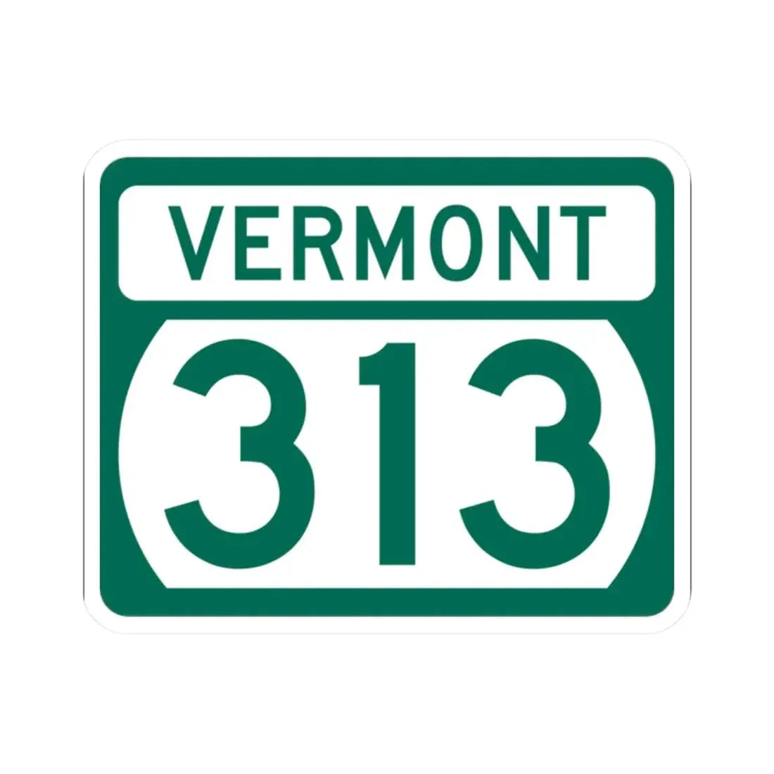 Vermont 313 (Vermont) (Road Sign) STICKER Vinyl Kiss-Cut Decal 2 Inch White - The Sticker Space