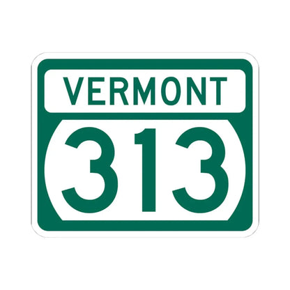 Vermont 313 (Vermont) (Road Sign) STICKER Vinyl Kiss-Cut Decal 4 Inch White - The Sticker Space