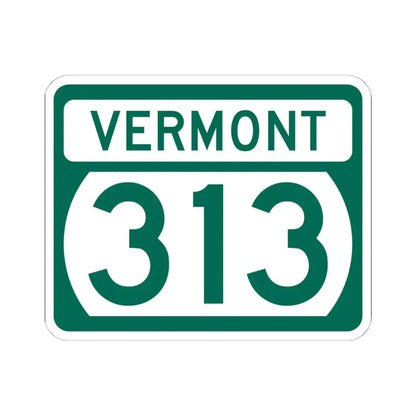 Vermont 313 (Vermont) (Road Sign) STICKER Vinyl Kiss-Cut Decal 6 Inch White - The Sticker Space