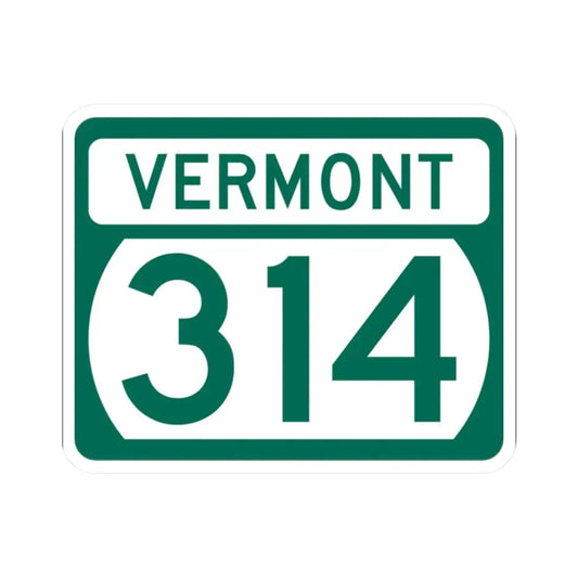 Vermont 314 (Vermont) (Road Sign) STICKER Vinyl Kiss-Cut Decal 2 Inch White - The Sticker Space