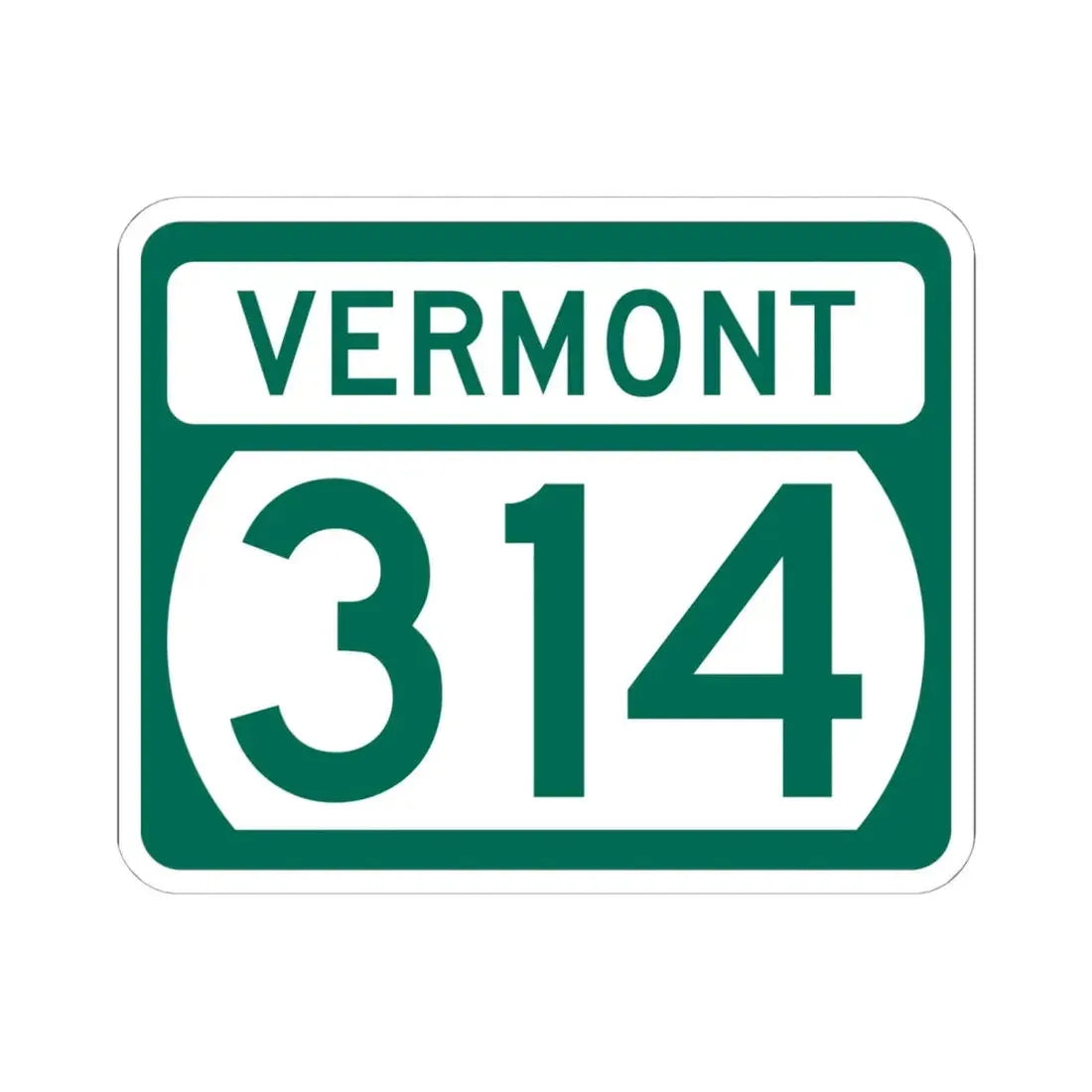 Vermont 314 (Vermont) (Road Sign) STICKER Vinyl Kiss-Cut Decal 6 Inch White - The Sticker Space