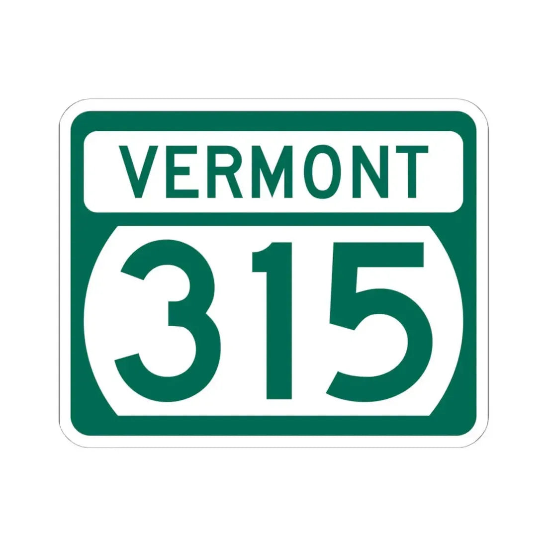 Vermont 315 (Vermont) (Road Sign) STICKER Vinyl Kiss-Cut Decal 6 Inch White - The Sticker Space