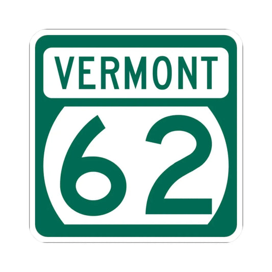 Vermont 62 (Vermont) (Road Sign) STICKER Vinyl Kiss-Cut Decal 2 Inch White - The Sticker Space