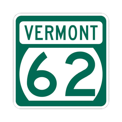Vermont 62 (Vermont) (Road Sign) STICKER Vinyl Kiss-Cut Decal 6 Inch White - The Sticker Space