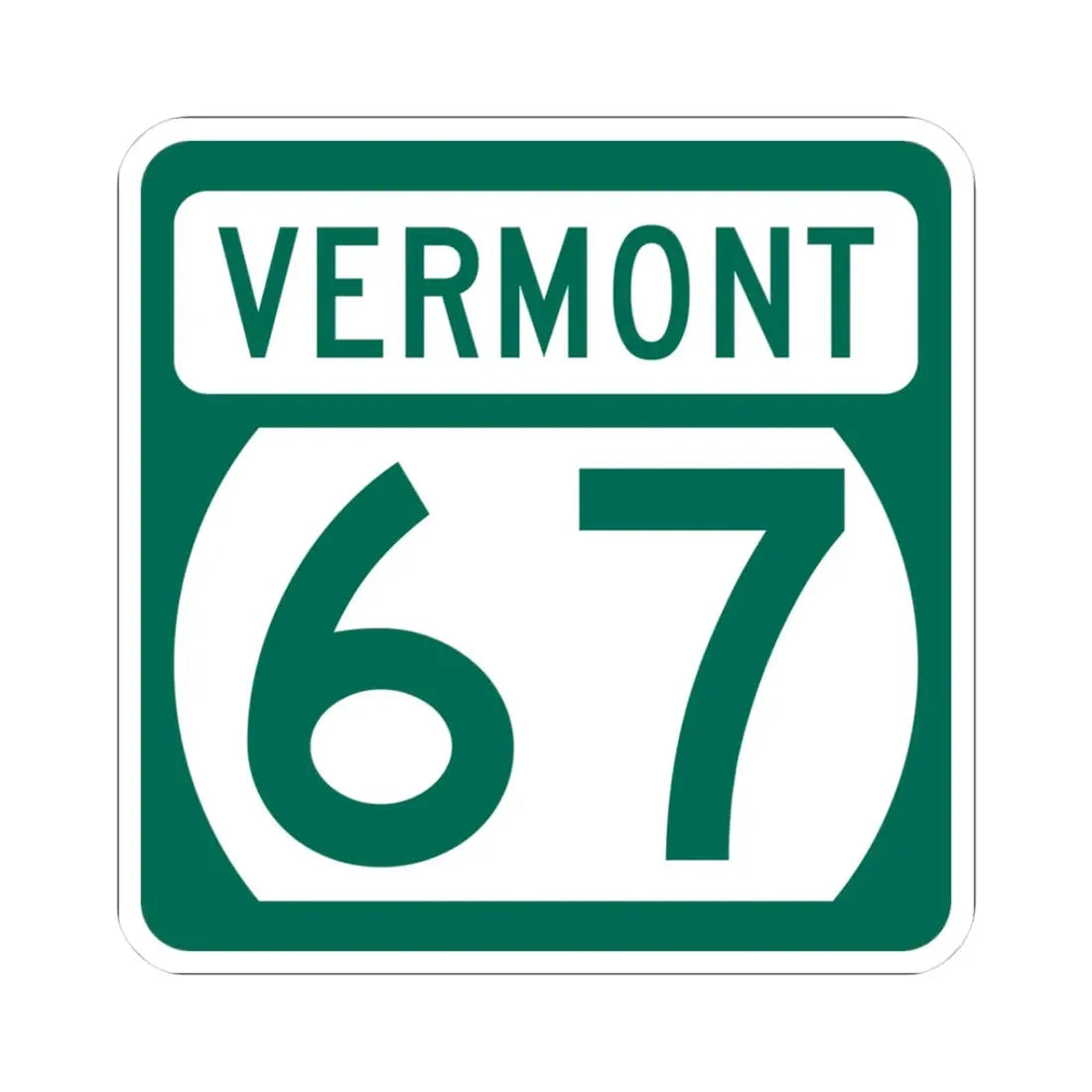 Vermont 67 (Vermont) (Road Sign) STICKER Vinyl Kiss-Cut Decal 3 Inch White - The Sticker Space