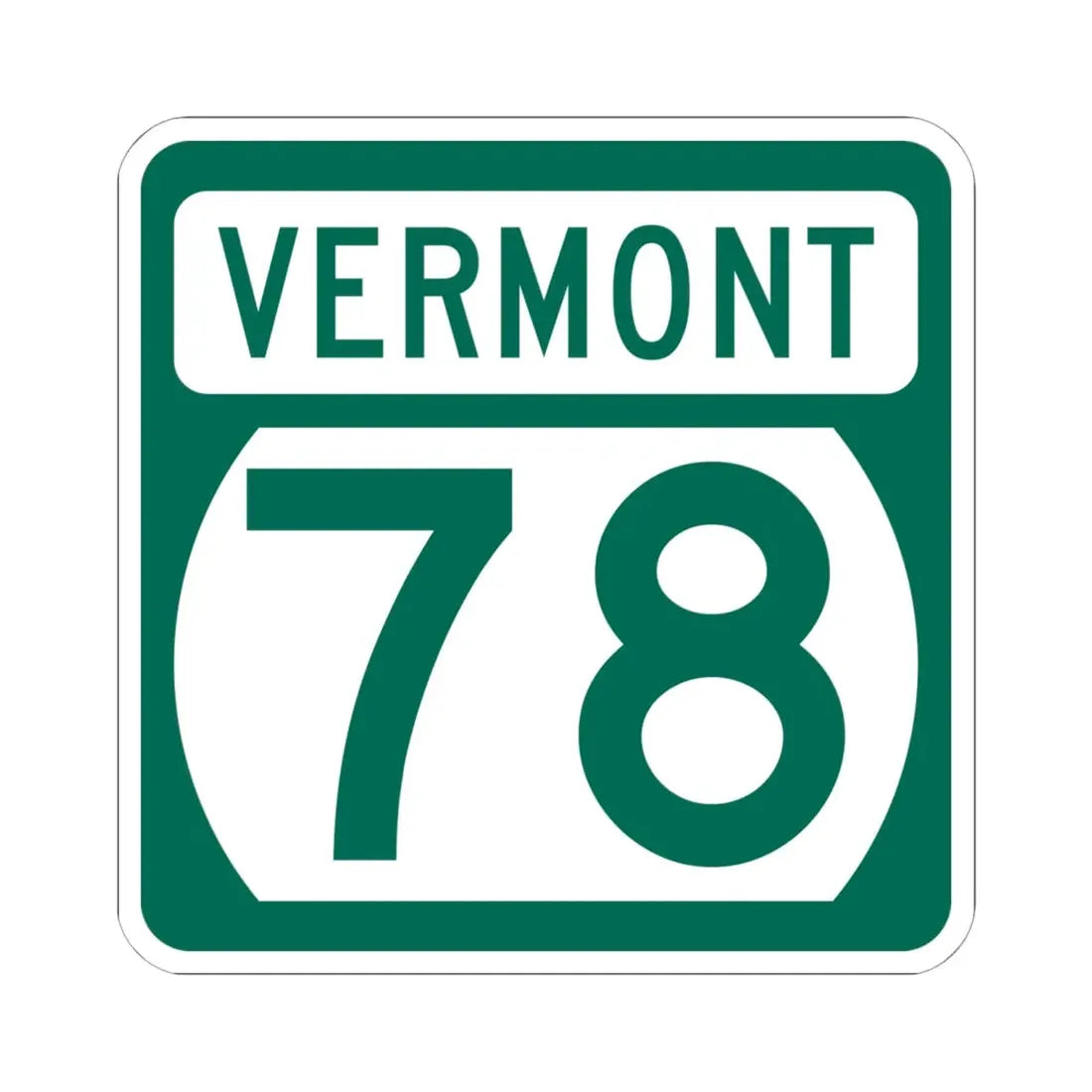 Vermont 78 (Vermont) (Road Sign) STICKER Vinyl Kiss-Cut Decal 6 Inch White - The Sticker Space