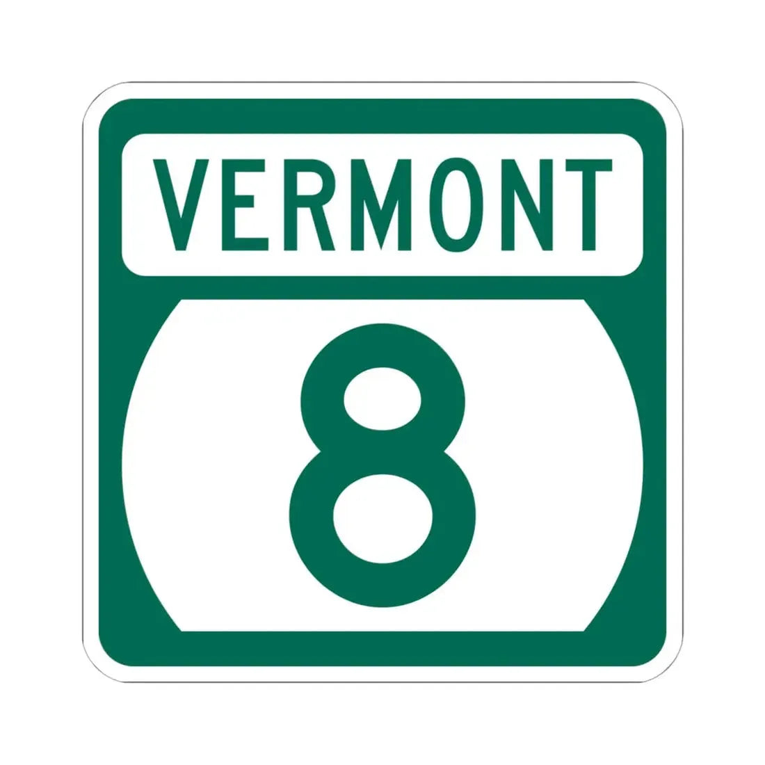 Vermont 8 (Vermont) (Road Sign) STICKER Vinyl Kiss-Cut Decal 6 Inch White - The Sticker Space