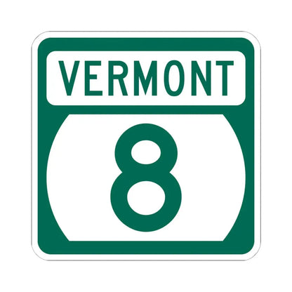 Vermont 8 (Vermont) (Road Sign) STICKER Vinyl Kiss-Cut Decal 6 Inch White - The Sticker Space