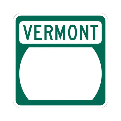Vermont blank (Vermont) (Road Sign) STICKER Vinyl Kiss-Cut Decal 6 Inch White - The Sticker Space