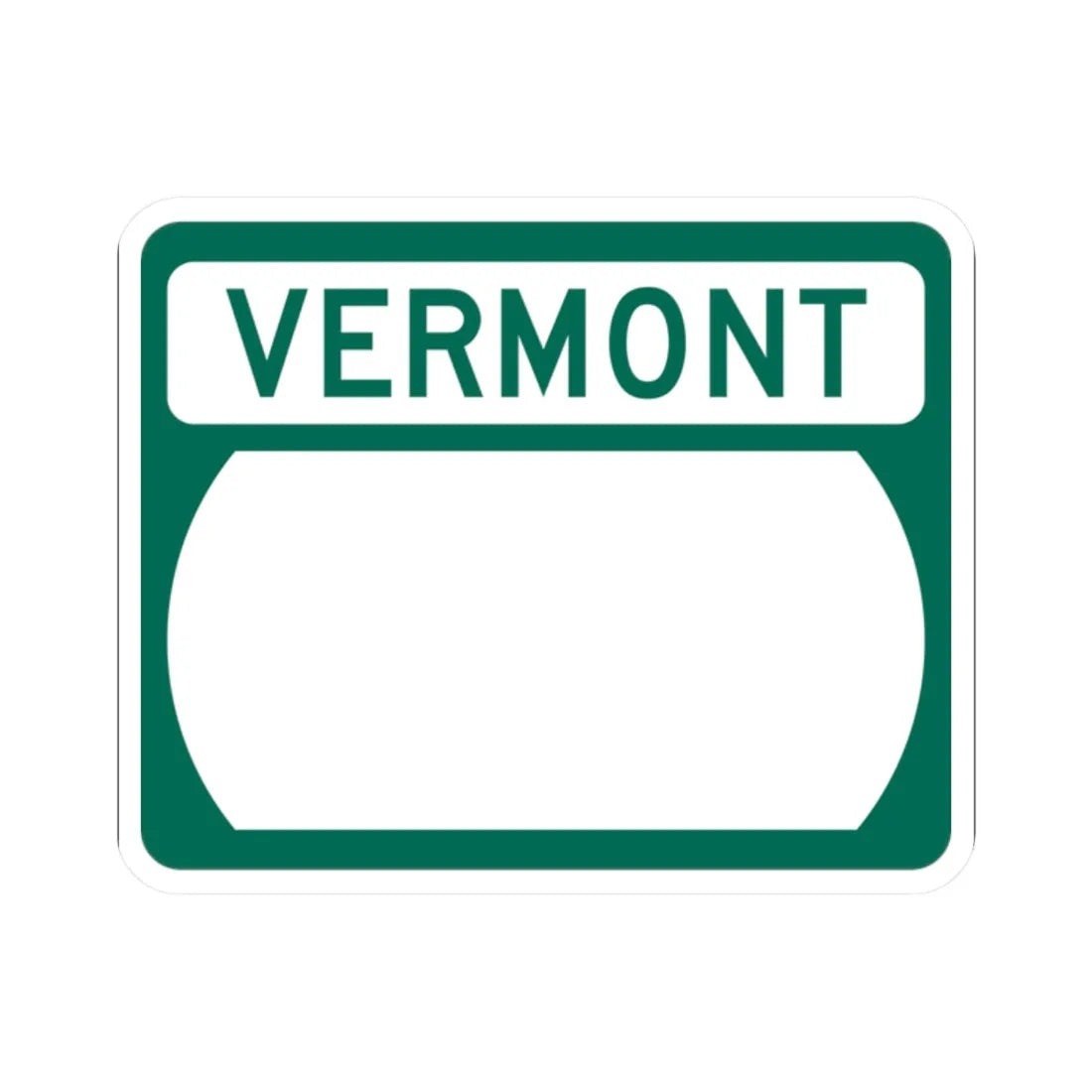 Vermont blank wide (Vermont) (Road Sign) STICKER Vinyl Kiss-Cut Decal 2 Inch White - The Sticker Space