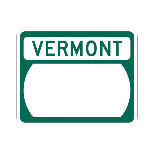 Vermont blank wide (Vermont) (Road Sign) STICKER Vinyl Kiss-Cut Decal 2 Inch White - The Sticker Space
