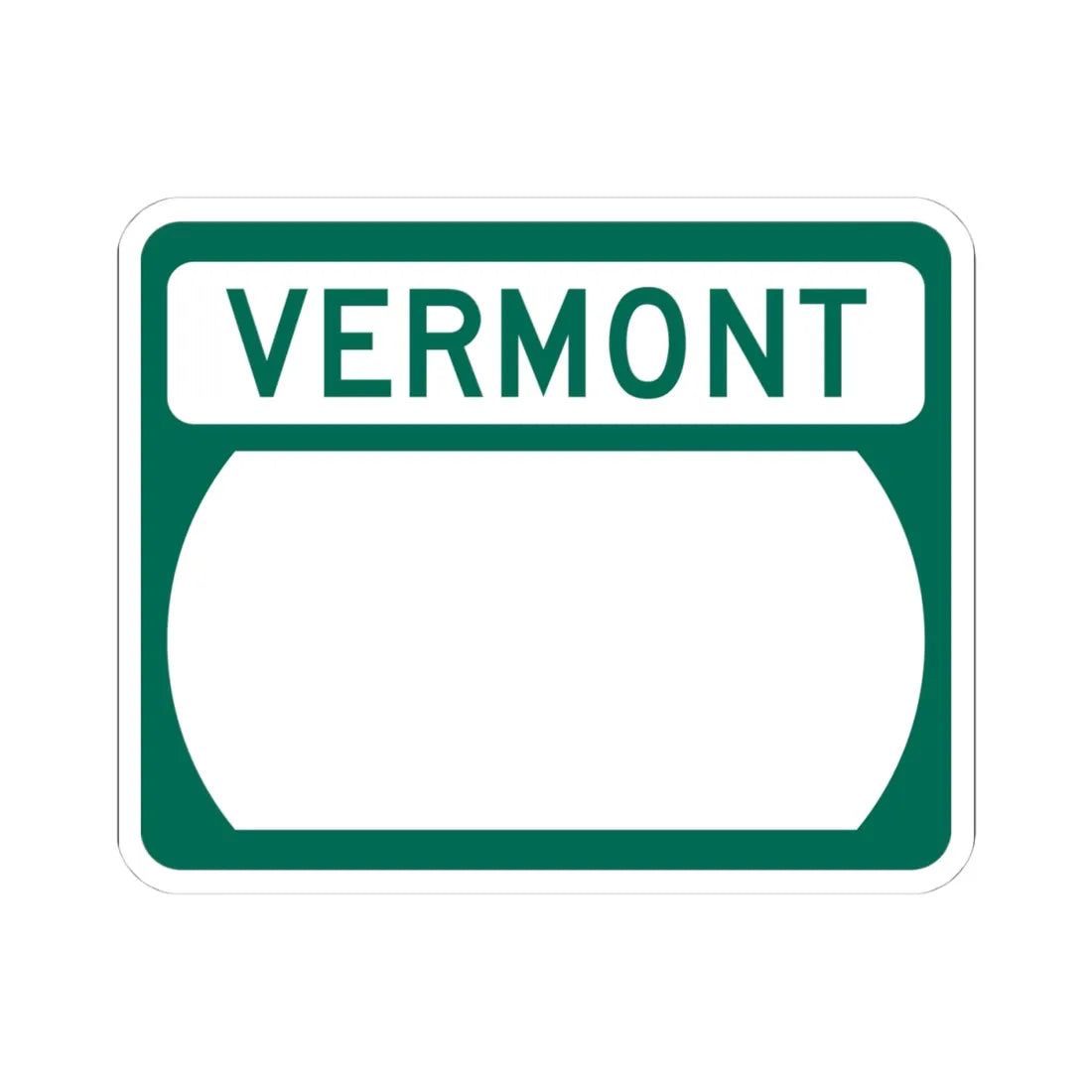 Vermont blank wide (Vermont) (Road Sign) STICKER Vinyl Kiss-Cut Decal 4 Inch White - The Sticker Space