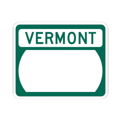 Vermont blank wide (Vermont) (Road Sign) STICKER Vinyl Kiss-Cut Decal 6 Inch White - The Sticker Space