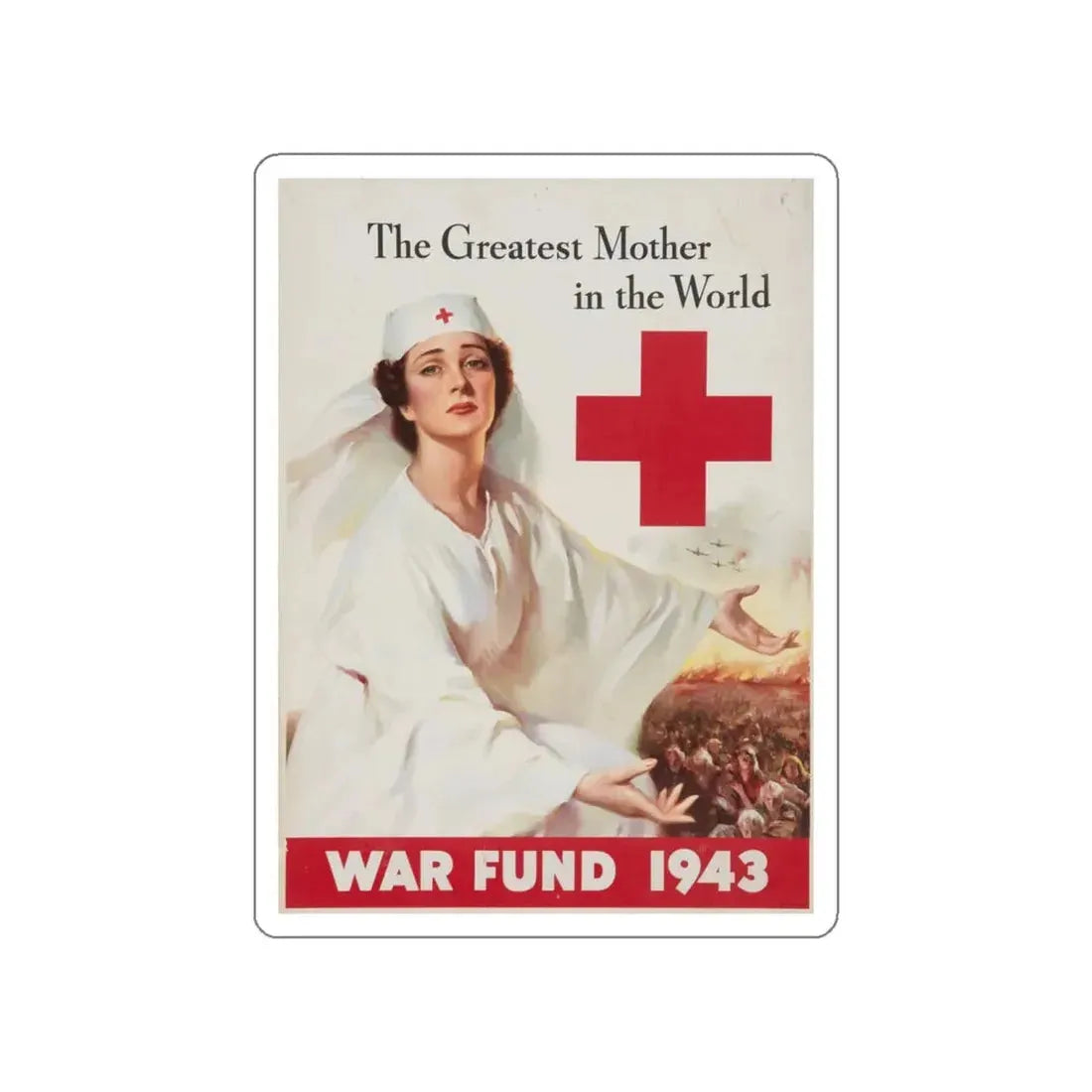 War Propaganda Poster (Red Cross,1943) (Magazine Illustration) STICKER Vinyl Die-Cut Decal White Die-Cut 4 Inch - The Sticker Space