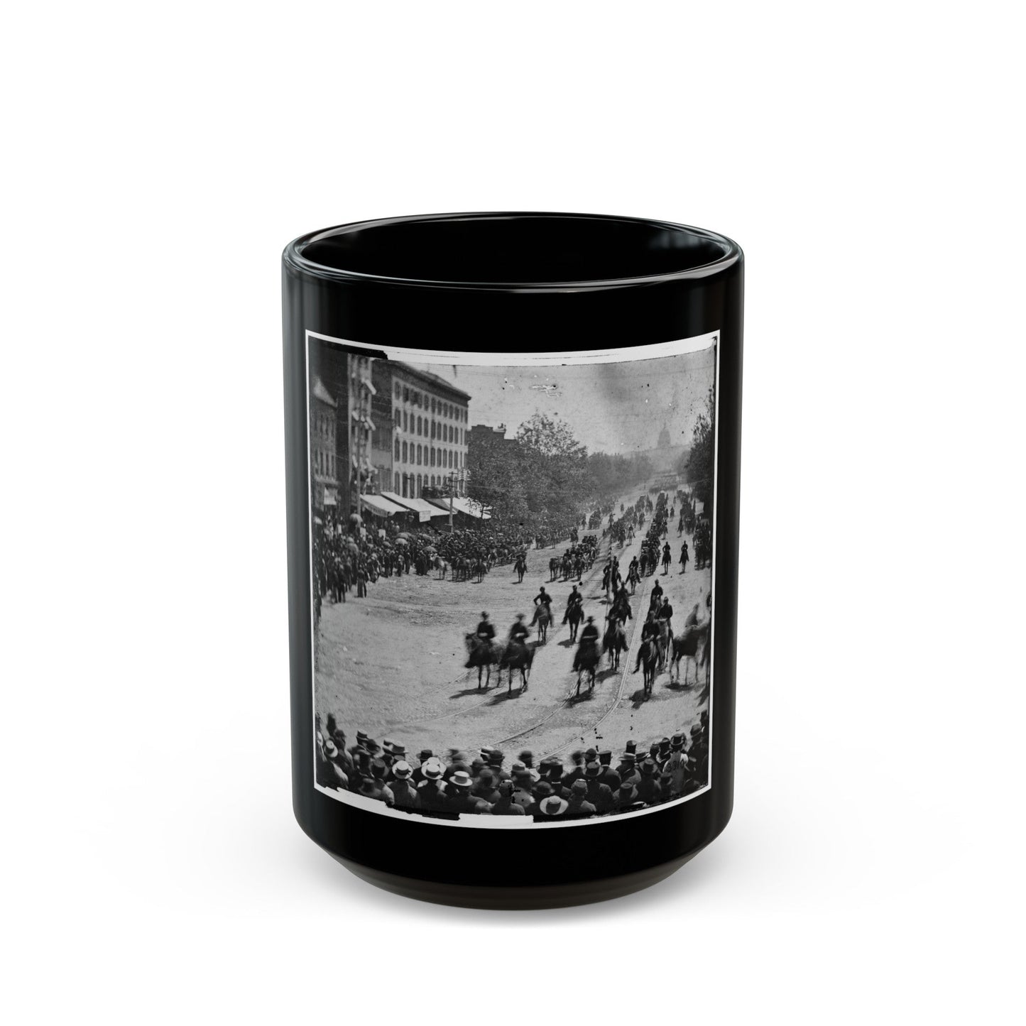 Washington, D.C. Mounted Officers And Unidentified Units Passing On Pennsylvania Avenue Near The Treasury (U.S. Civil War) Black Coffee Mug-15oz-The Sticker Space