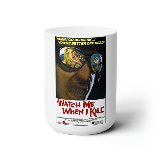 WATCH ME WHEN I KILL 1977 Movie Poster - White Coffee Cup 15oz-15oz-The Sticker Space
