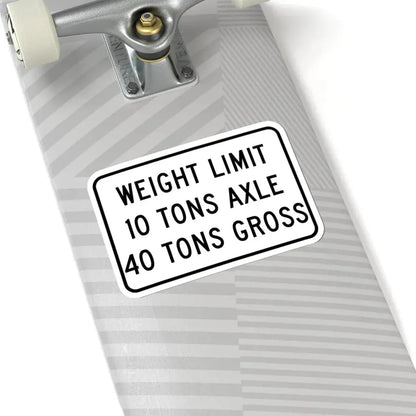 WEIGHT LIMIT IQ TONS AXLE 40 TONS GROSS Illinois MUTCD R12-I108 template (Illinois) (Road Sign) STICKER Vinyl Kiss-Cut Decal - The Sticker Space
