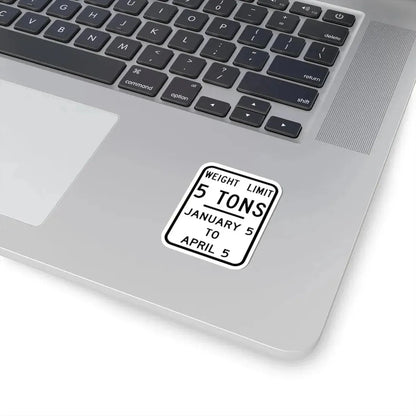 WEIGHT LIMIT JANUARY 5 TO APRIL 5 Illinois MUTCD R12-I104 (Illinois) (Road Sign) STICKER Vinyl Kiss-Cut Decal - The Sticker Space