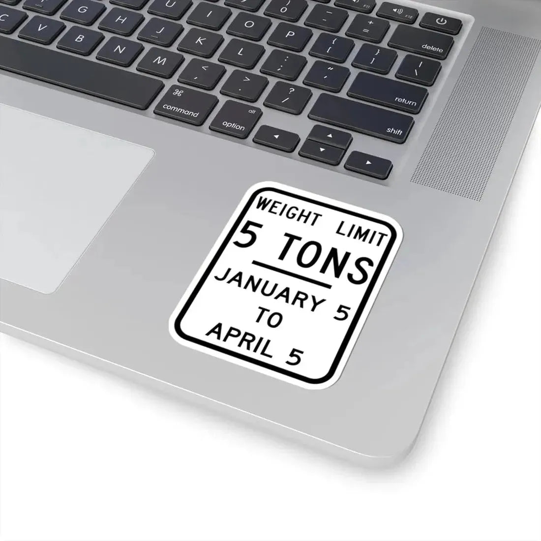 WEIGHT LIMIT JANUARY 5 TO APRIL 5 Illinois MUTCD R12-I104 (Illinois) (Road Sign) STICKER Vinyl Kiss-Cut Decal - The Sticker Space