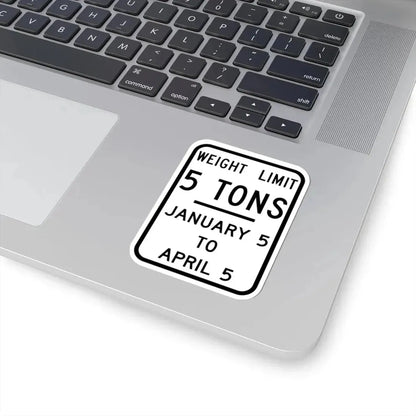 WEIGHT LIMIT JANUARY 5 TO APRIL 5 Illinois MUTCD R12-I104 (Illinois) (Road Sign) STICKER Vinyl Kiss-Cut Decal - The Sticker Space
