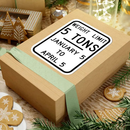 WEIGHT LIMIT JANUARY 5 TO APRIL 5 Illinois MUTCD R12-I104 template (Illinois) (Road Sign) STICKER Vinyl Kiss-Cut Decal - The Sticker Space