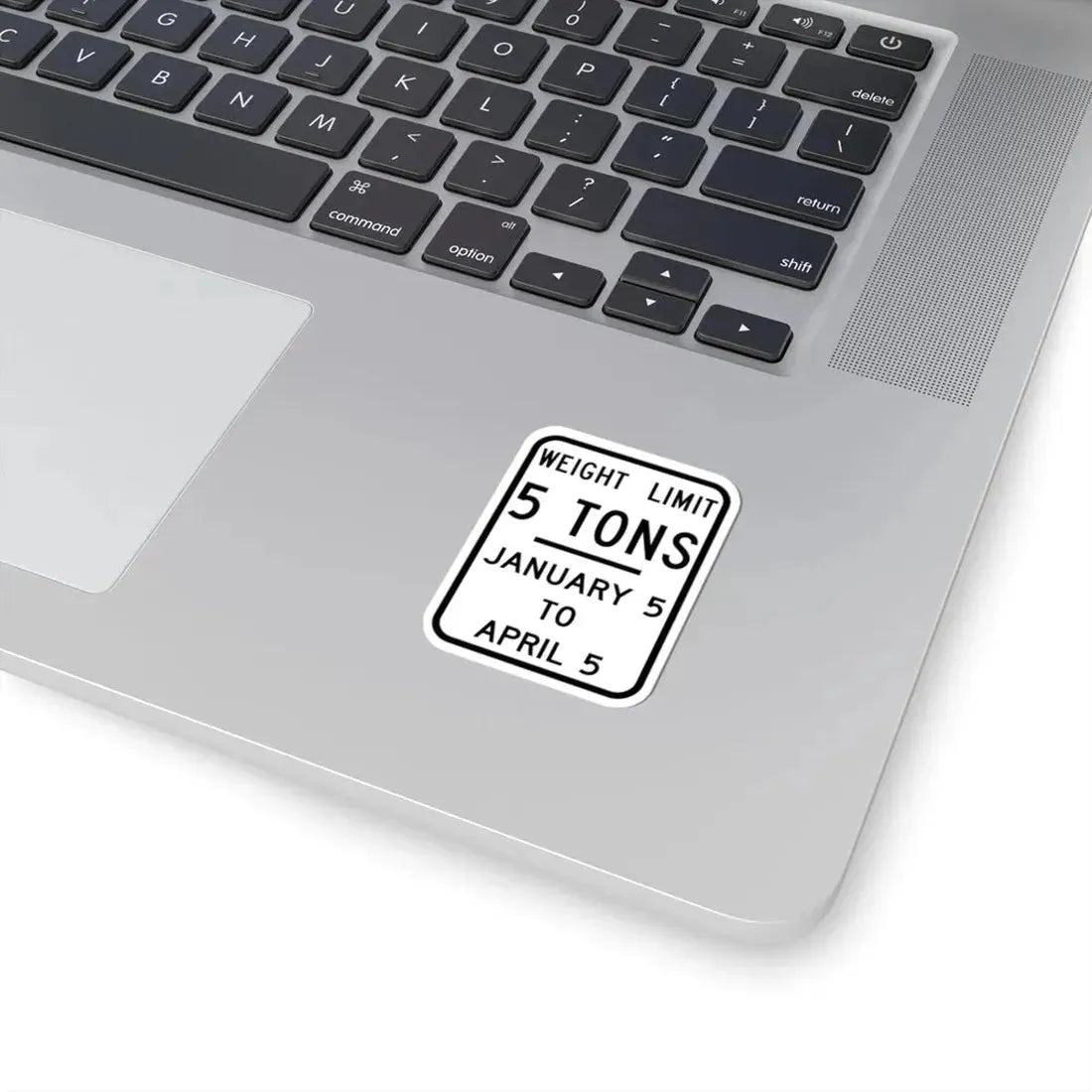 WEIGHT LIMIT JANUARY 5 TO APRIL 5 Illinois MUTCD R12-I104 template (Illinois) (Road Sign) STICKER Vinyl Kiss-Cut Decal - The Sticker Space