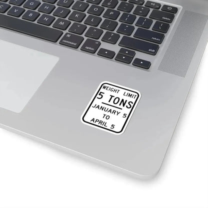 WEIGHT LIMIT JANUARY 5 TO APRIL 5 Illinois MUTCD R12-I104 template (Illinois) (Road Sign) STICKER Vinyl Kiss-Cut Decal - The Sticker Space