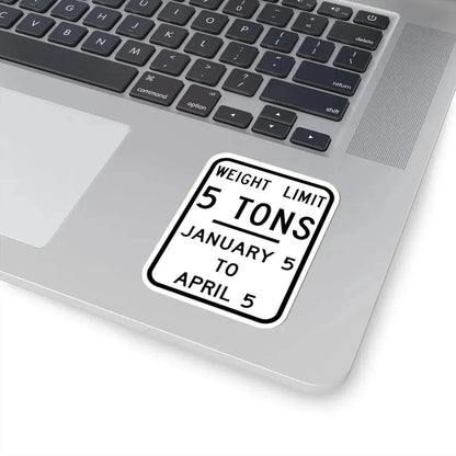 WEIGHT LIMIT JANUARY 5 TO APRIL 5 Illinois MUTCD R12-I104 template (Illinois) (Road Sign) STICKER Vinyl Kiss-Cut Decal - The Sticker Space