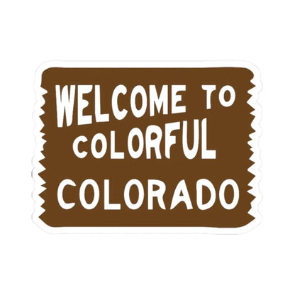 Welcome to Colorful Colorado road sign (Colorado) (Road Sign) STICKER Vinyl Kiss-Cut Decal 2 Inch White - The Sticker Space