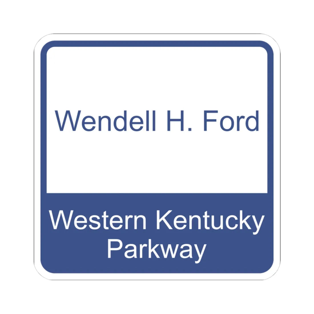 Wendell H Ford Western KY Parkway Shield (Kentucky) (Road Sign) STICKER Vinyl Kiss-Cut Decal 3 Inch White - The Sticker Space