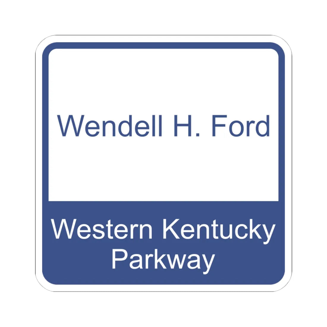 Wendell H Ford Western KY Parkway Shield (Kentucky) (Road Sign) STICKER Vinyl Kiss-Cut Decal 4 Inch White - The Sticker Space