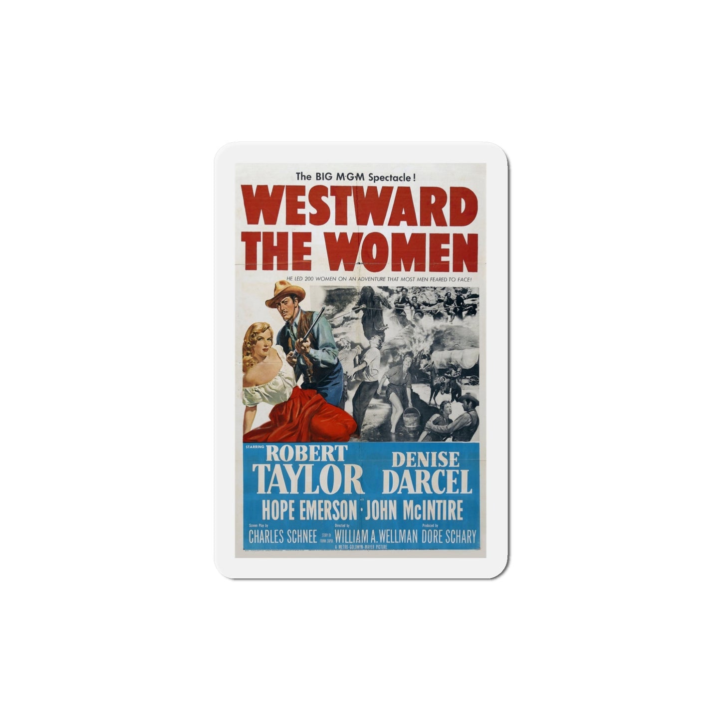 Westward the Women 1951 Movie Poster Die-Cut Magnet-5 Inch-The Sticker Space