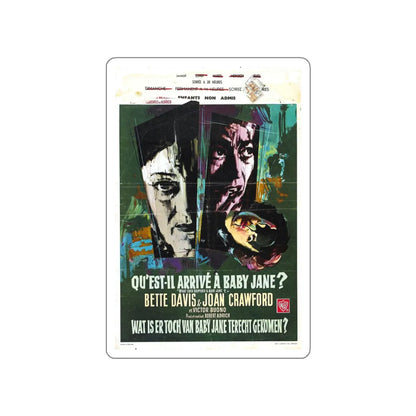 WHAT EVER HAPPENED TO BABY JANE (BELGIAN) 1962 Movie Poster STICKER Vinyl Die-Cut Decal 6 Inch - The Sticker Space