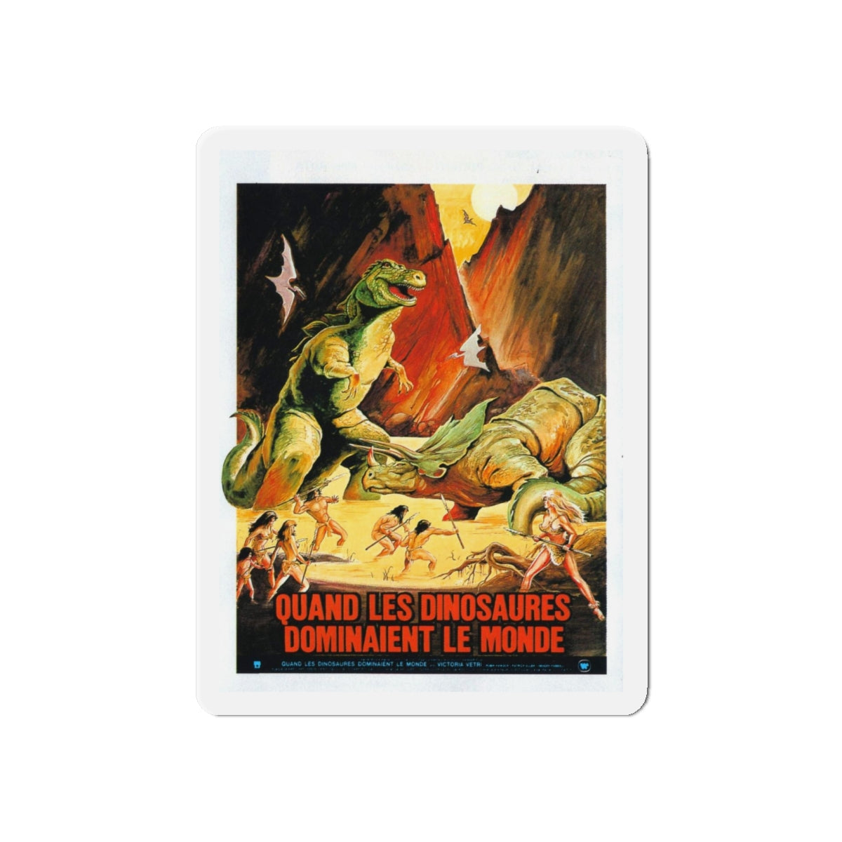 WHEN DINOSAURS RULED THE EARTH (FRENCH) 1970 Movie Poster - Refrigerator Magnet-6 × 6"-The Sticker Space