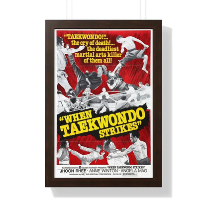 WHEN TAEKWONDO STRIKES 1973 - Framed Movie Poster 16″ x 24″ Walnut - The Sticker Space