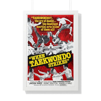 WHEN TAEKWONDO STRIKES 1973 - Framed Movie Poster 20" x 30" White - The Sticker Space