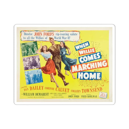 When Willie Comes Marching Home 1950 v2 Movie Poster - STICKER Vinyl Kiss-Cut Decal 6 Inch White - The Sticker Space