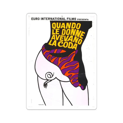 WHEN WOMEN HAD TAILS 1970 Movie Poster - STICKER Vinyl Kiss-Cut Decal 3 Inch White - The Sticker Space