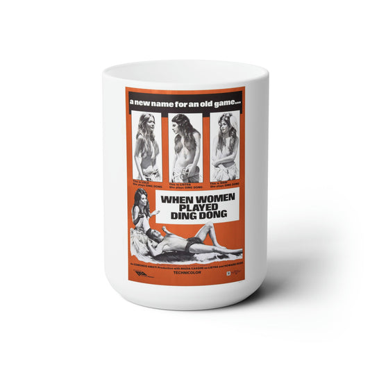 WHEN WOMEN PLAYED DING DONG 1971 Movie Poster - White Coffee Cup 15oz-15oz-The Sticker Space