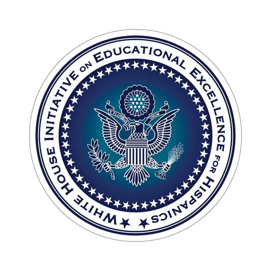 White House Initiative on Educational Excellence for Hispanics STICKER Vinyl Die-Cut Decal 6 Inch - The Sticker Space