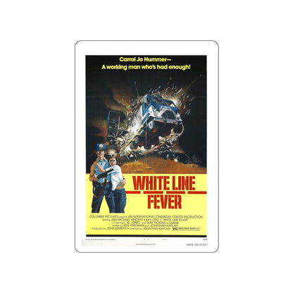 WHITE LINE FEVER (2) 1975 Movie Poster STICKER Vinyl Die-Cut Decal-White-The Sticker Space