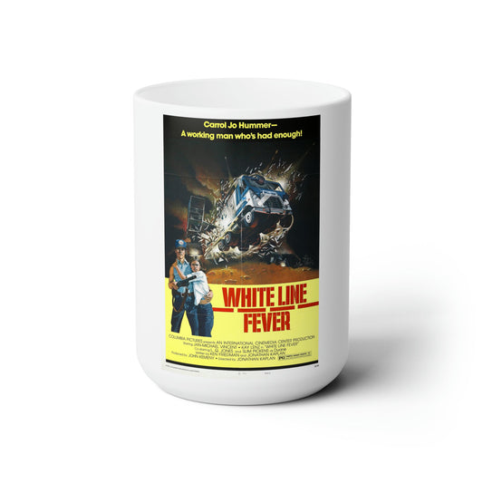 WHITE LINE FEVER (2) 1975 Movie Poster - White Coffee Cup 15oz-15oz-The Sticker Space