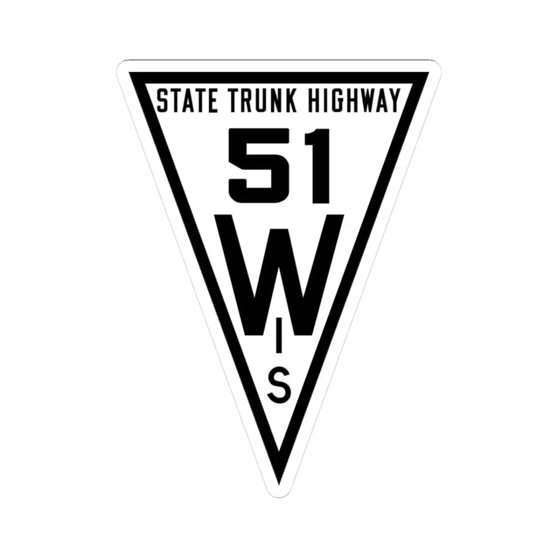 WIS 51 1919 (Wisconsin) (Road Sign) STICKER Vinyl Kiss-Cut Decal 3 Inch White - The Sticker Space
