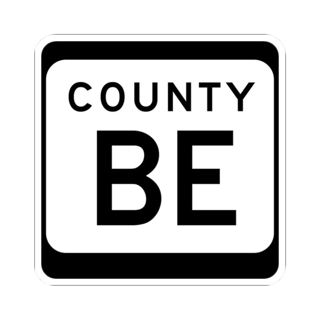 WIS County BE (Wisconsin) (Road Sign) STICKER Vinyl Kiss-Cut Decal 2 Inch White - The Sticker Space