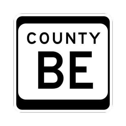 WIS County BE (Wisconsin) (Road Sign) STICKER Vinyl Kiss-Cut Decal 2 Inch White - The Sticker Space