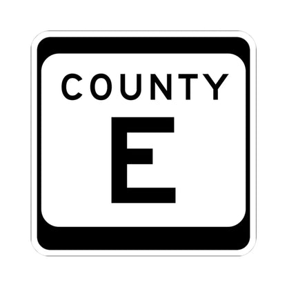 WIS County E (Wisconsin) (Road Sign) STICKER Vinyl Kiss-Cut Decal 3 Inch White - The Sticker Space
