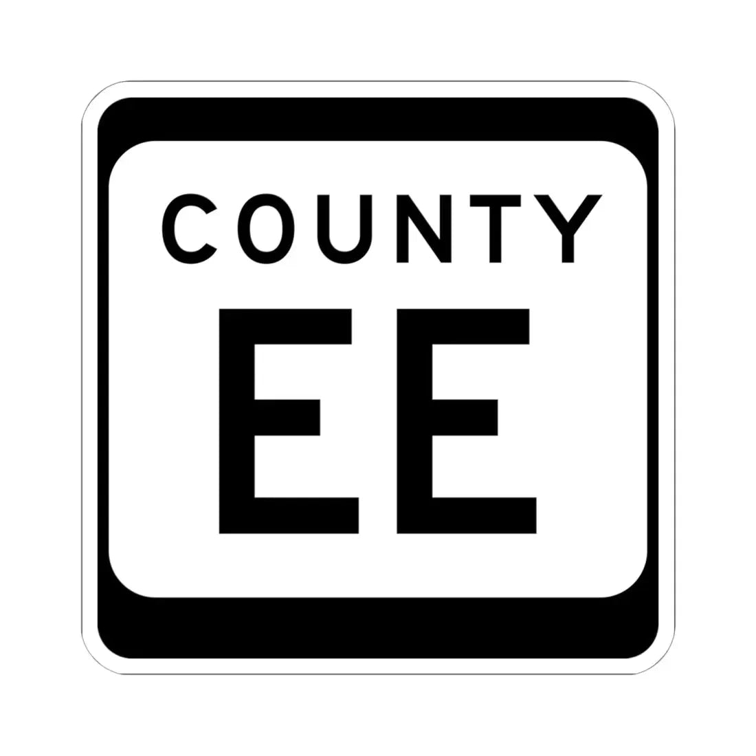 WIS County EE (Wisconsin) (Road Sign) STICKER Vinyl Kiss-Cut Decal 6 Inch White - The Sticker Space