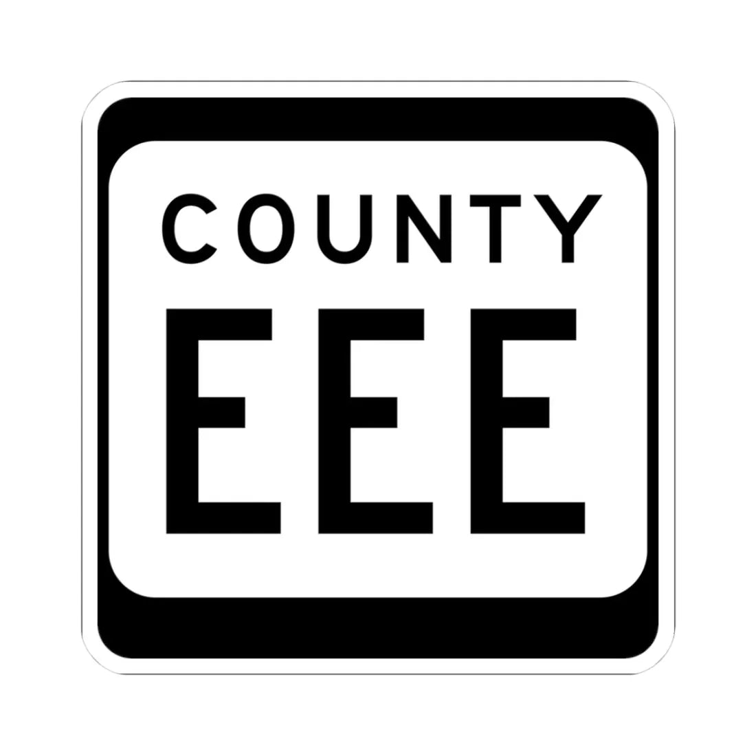 WIS County EEE (Wisconsin) (Road Sign) STICKER Vinyl Kiss-Cut Decal 3 Inch White - The Sticker Space